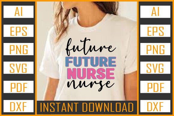 Future Nurse Graphics for Crafts & Branding