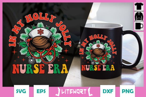 In My Holly Jolly Nurse Era: Graphics for Crafts