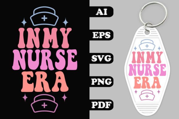 In My Nurse Era Groovy Key Chain SVG for Crafts & Graphics