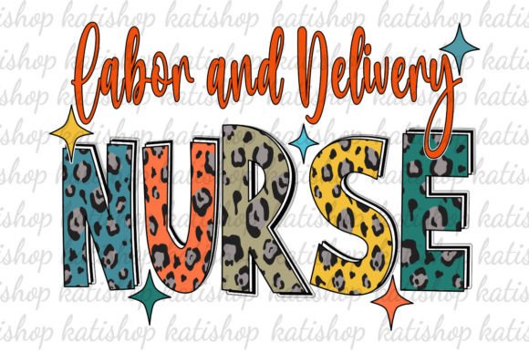 Labor and Delivery Nurse Leopard Png: Graphics for Crafts