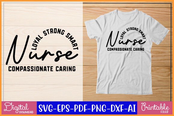 Loyal Strong Smart Nurse Compassionate Graphics for Crafts