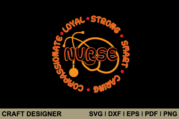 Nurse Strong Smart Caring SVG: Crafts & Graphics