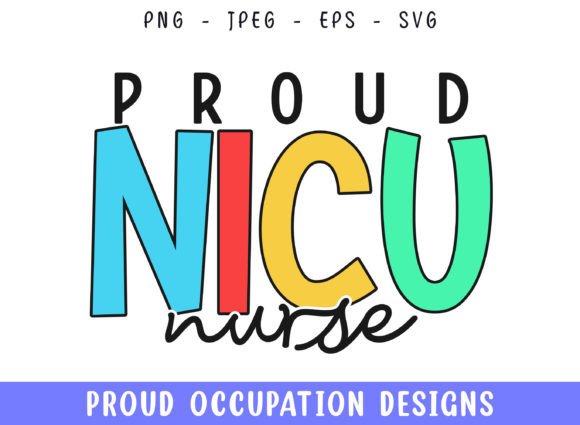 Proud NICU Nurse SVG for Crafts and Graphics